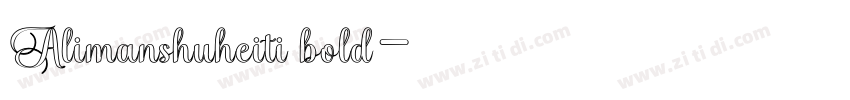 Alimanshuheiti bold字体转换